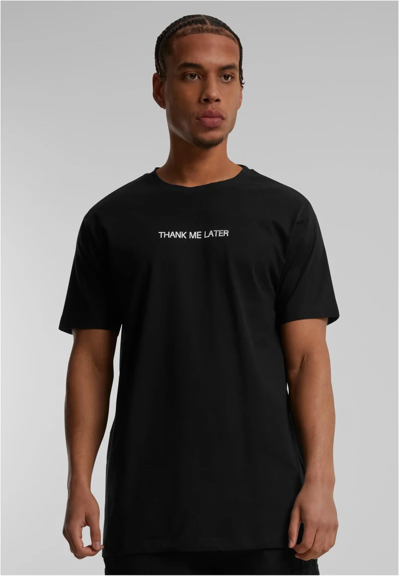 MT Thank Me Later Tee