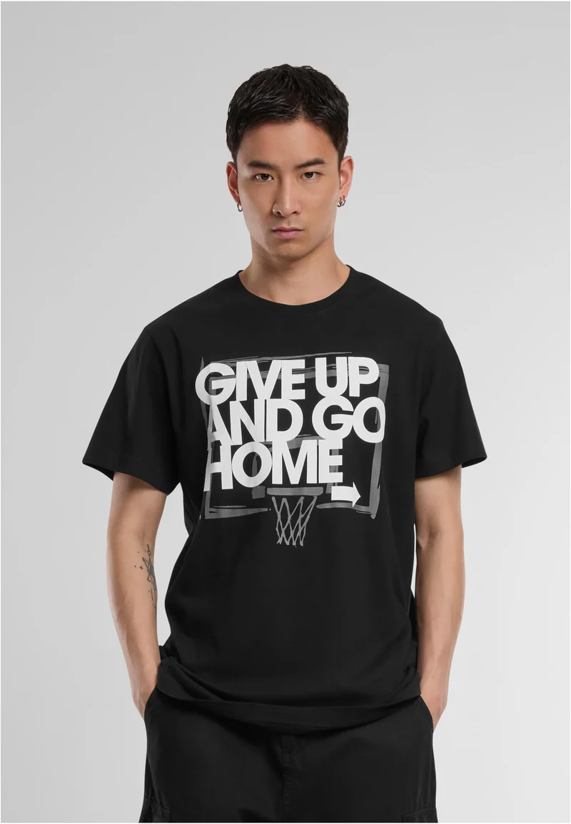 MT Give Up and Go Home Tee