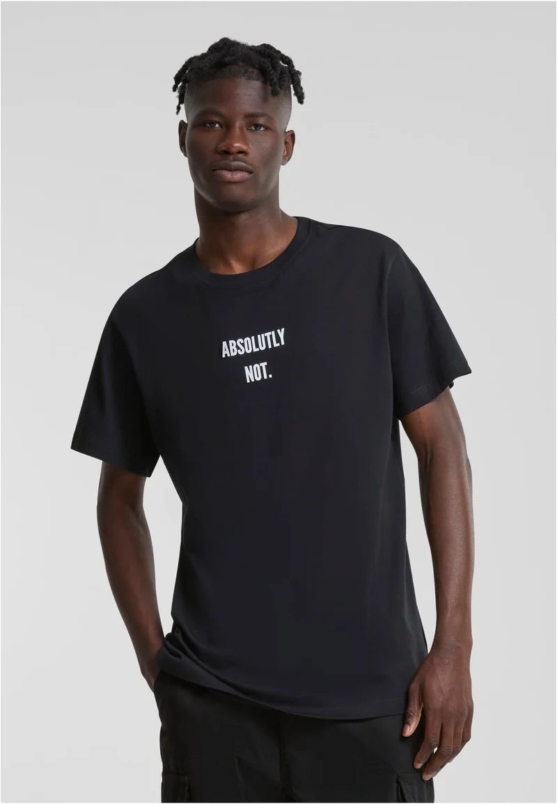 MT Absolutely Not Tee