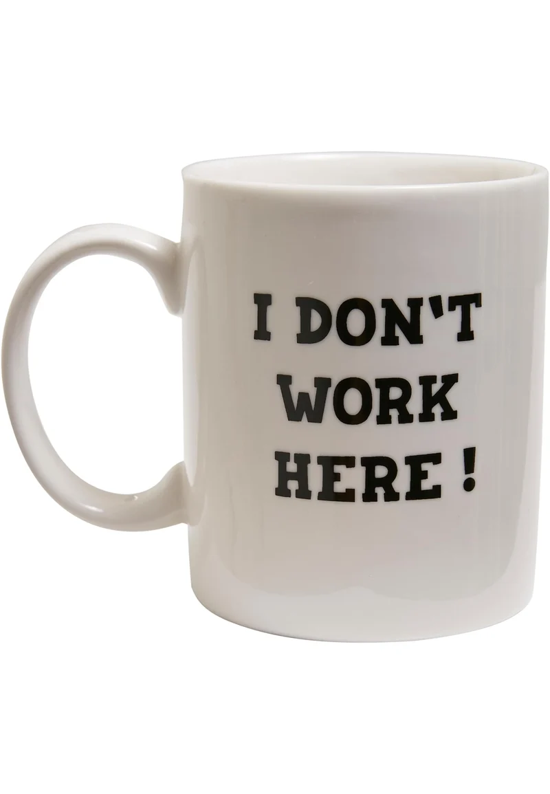 Don´t Work Here Cup